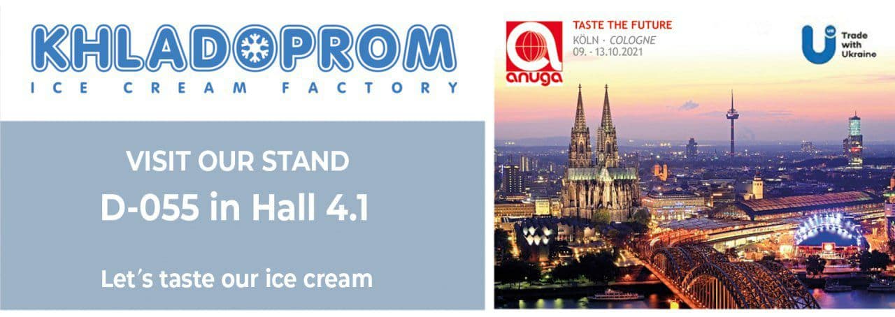 KHLADOPROM ZAPREZENTOWAŁ TRZY KLUCZOWE PRODUKTY NA ŚWIATOWYCH TARGACH ŻYWNOŚCI ANUGA 2021 - Aktualności - Khladoprom Ice Cream Factory